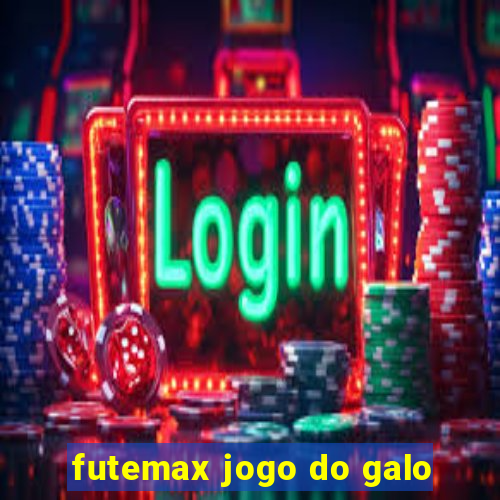futemax jogo do galo
